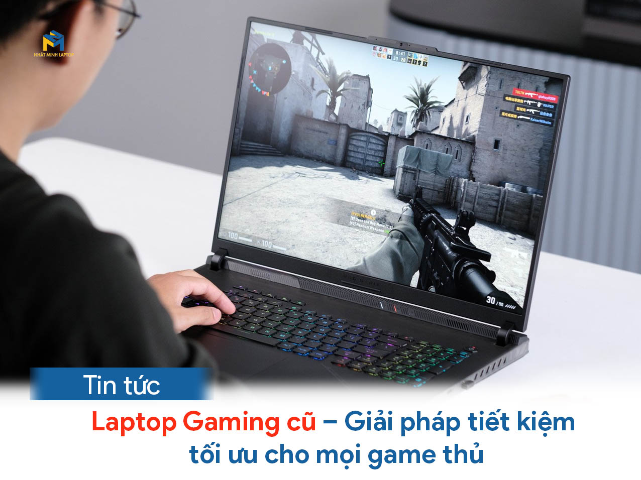 mua laptop gaming cũ tại nhật minh laptop