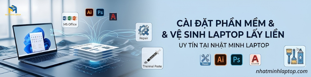 Cài Đặt - Vệ Sinh Laptop 