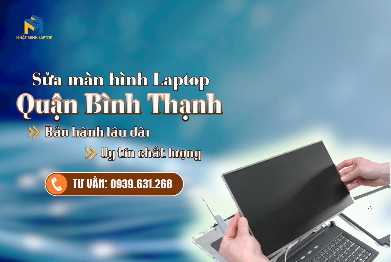 4 Điều quan trọng cần biết khi sửa màn hình laptop Bình Thạnh