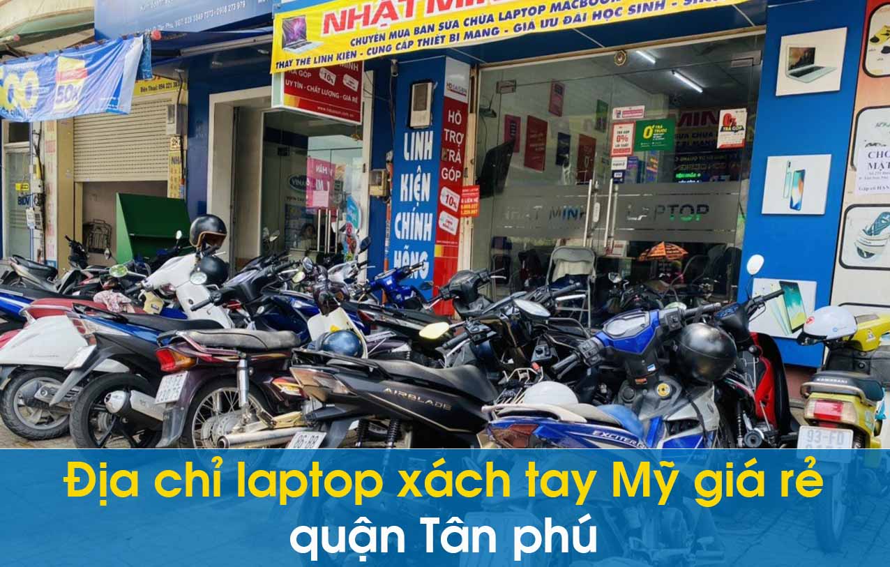 Nhật Minh Laptop địa chỉ chuyên bán laptop Dell cũ giá tốt nhất