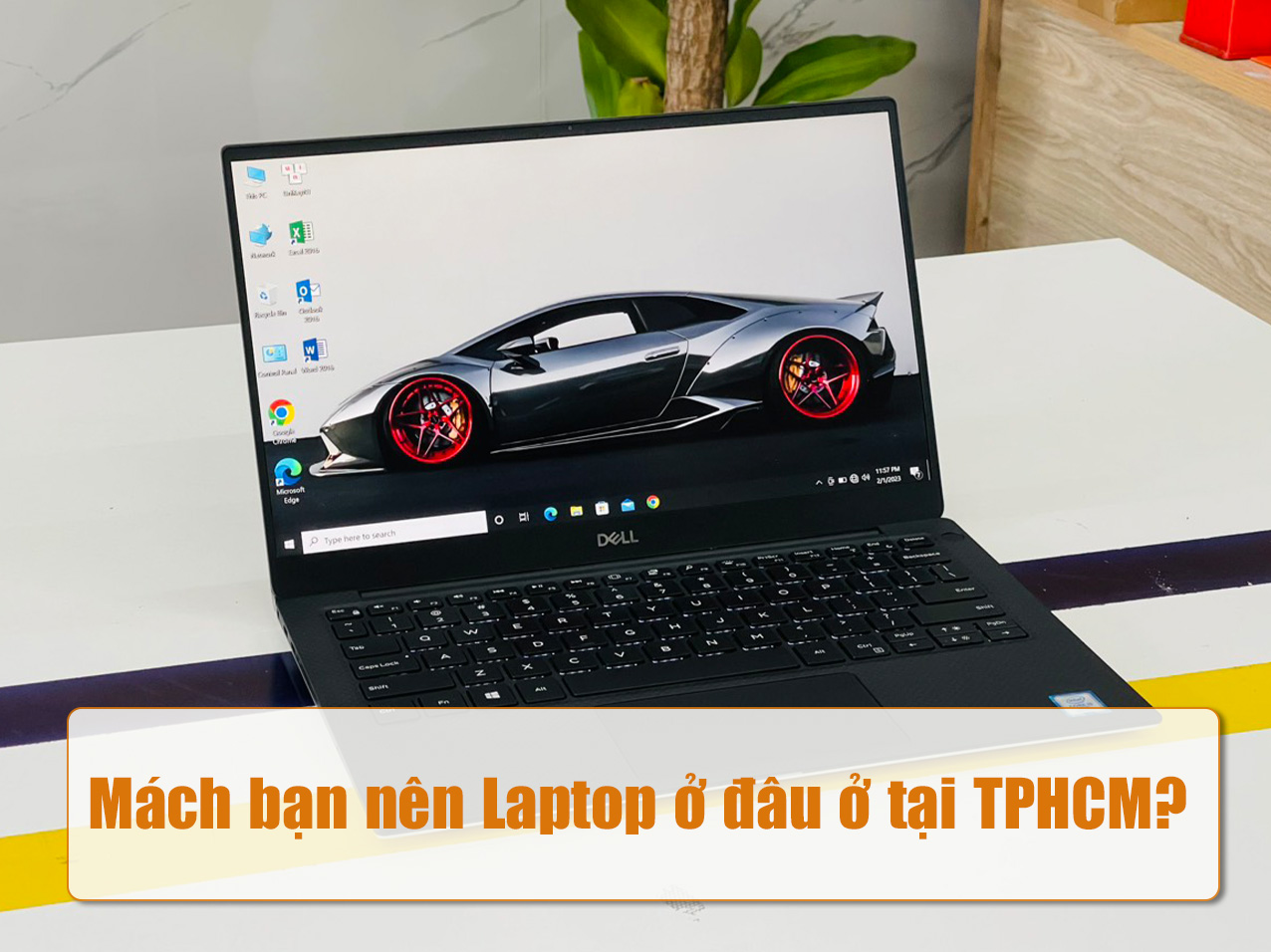 Mách bạn nên Laptop ở đâu ở tại TPHCM?