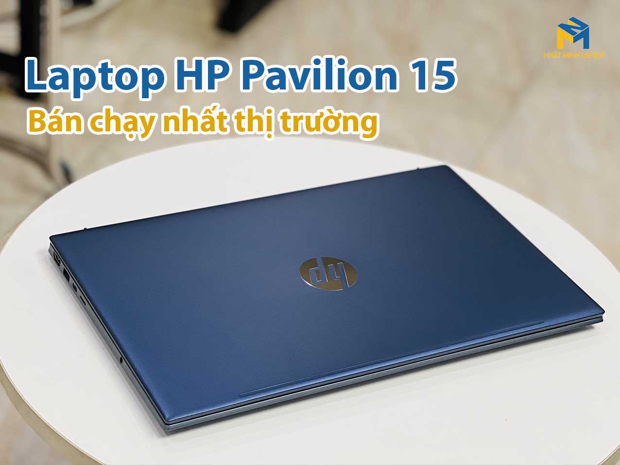 Một số dòng Laptop HP Pavilion 15 bán chạy nhất thị trường 