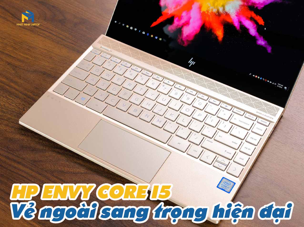 Laptop HP Envy i5 - Vẻ ngoài siêu mỏng hiện đại