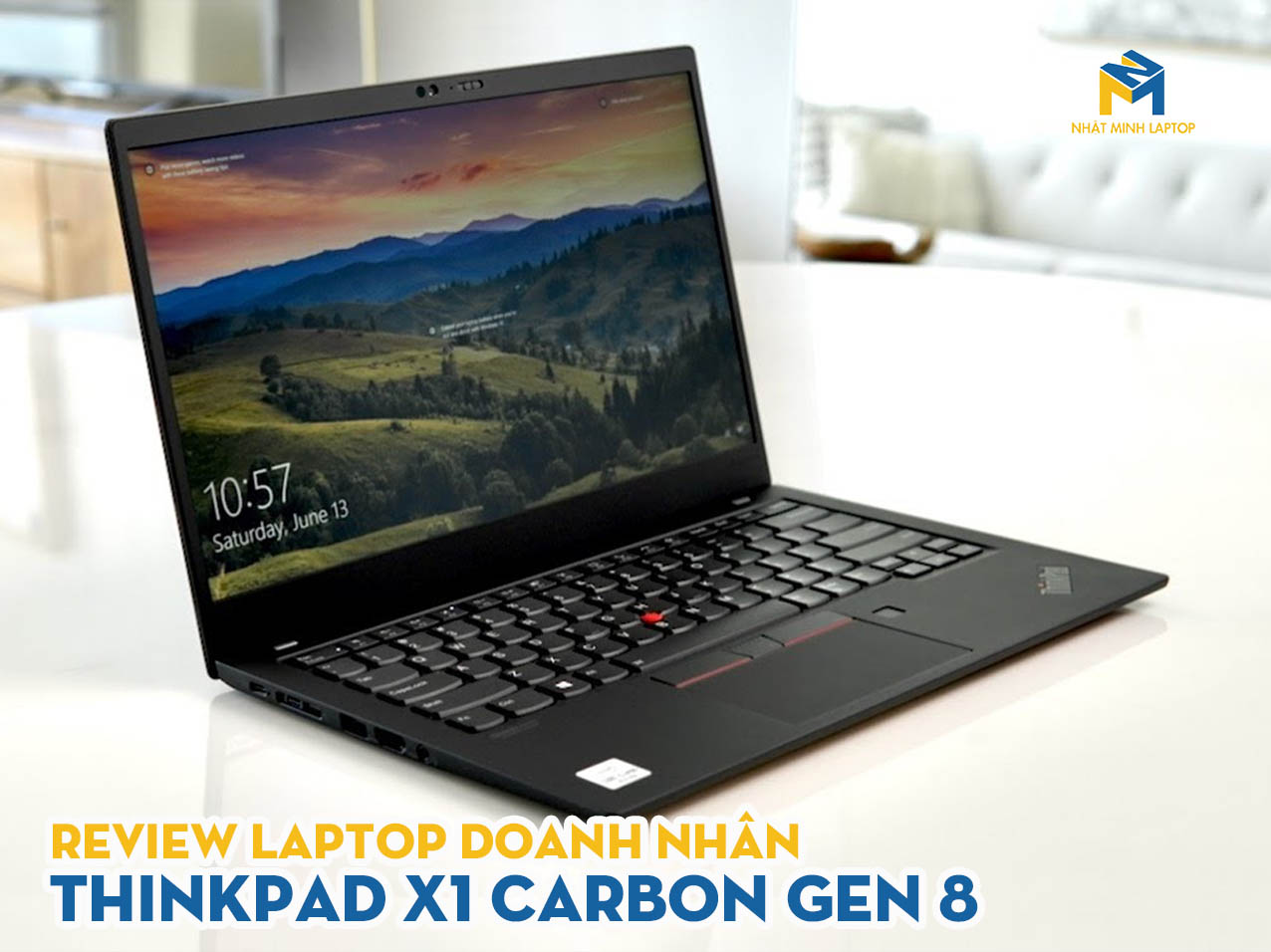 Đánh giá ThinkPad X1 Carbon Gen 8: Laptop mang đẳng cấp doanh nhân