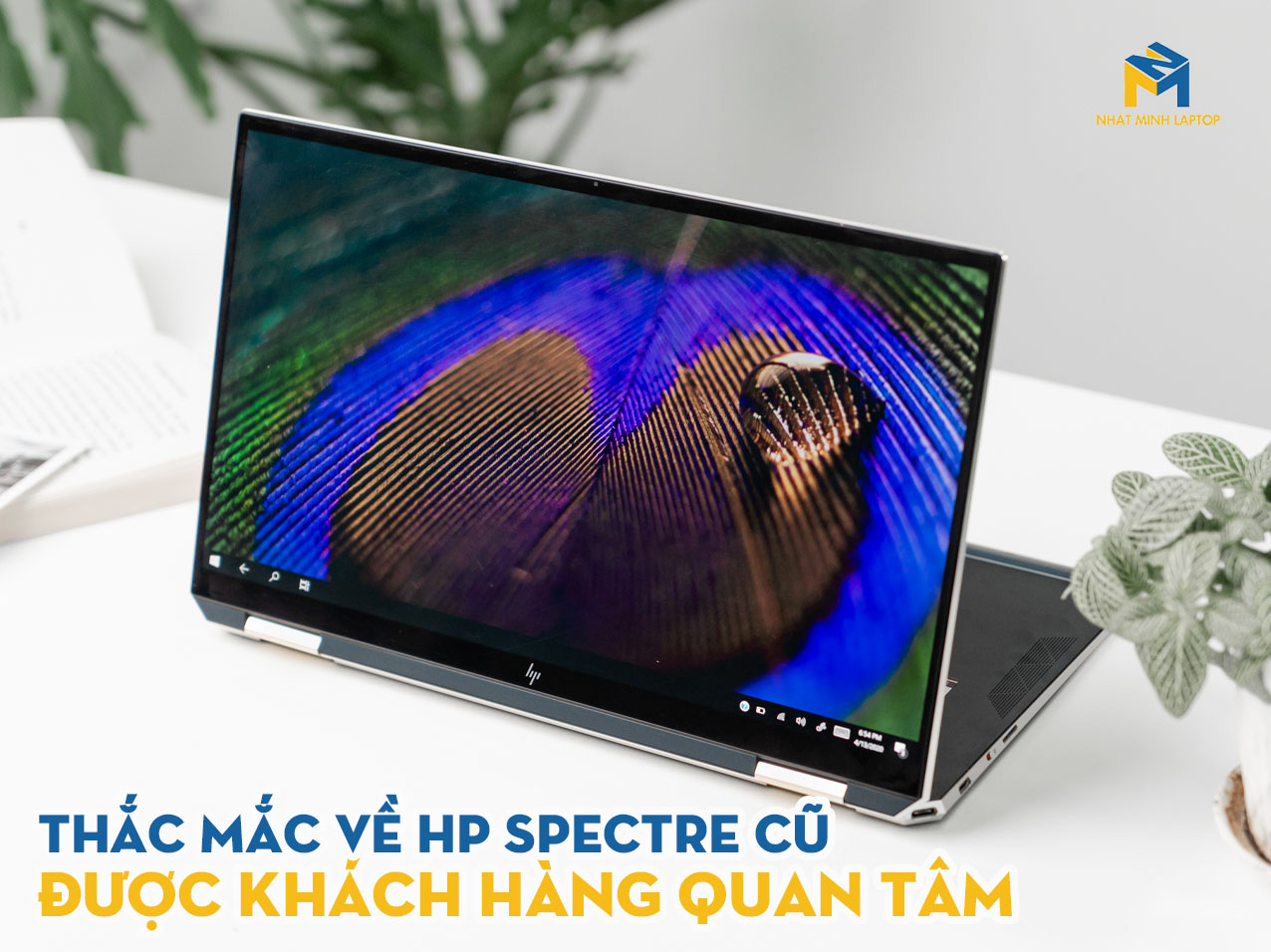 3 Thắc mắc HP Spectre cũ được khách hàng quan tâm