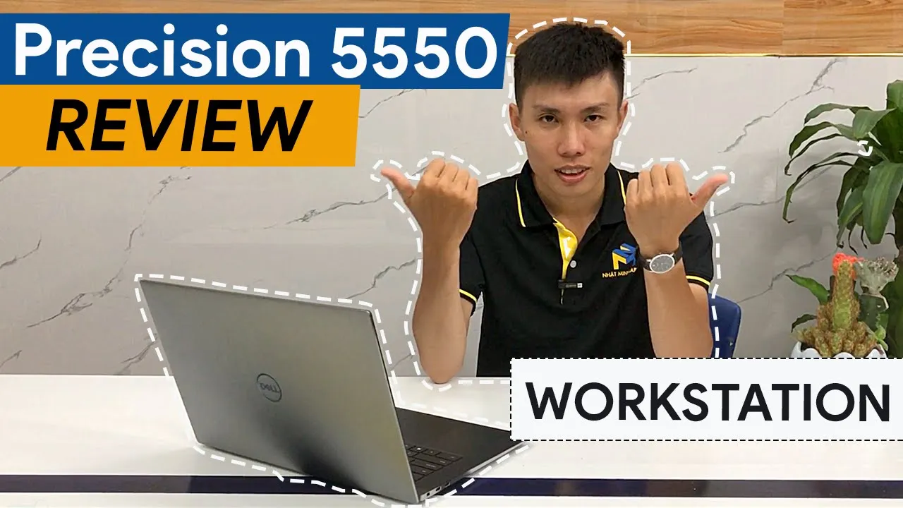Video đánh giá chi tiết máy Trạm Mỏng nhẹ - Dell Precision 5550
