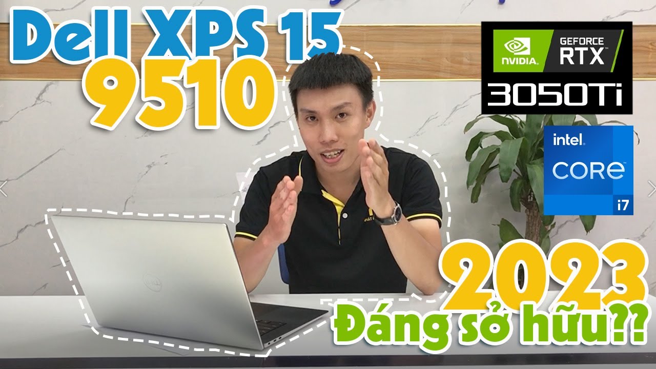 Review Laptop doanh nhân hàng đầu - Dell XPS 15 9510