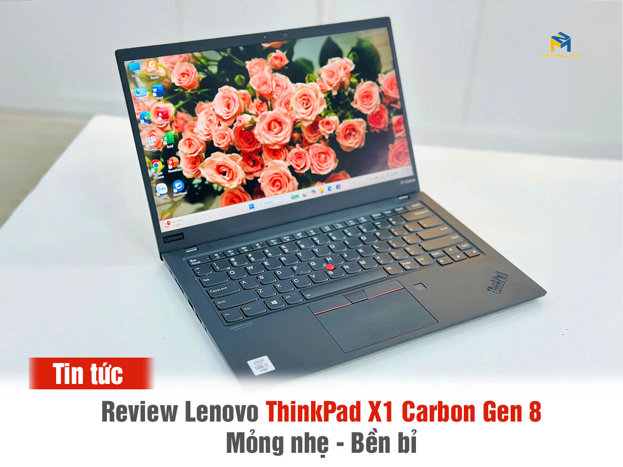 Đánh giá ThinkPad X1 Carbon Gen 8 tại Nhật Minh Laptop