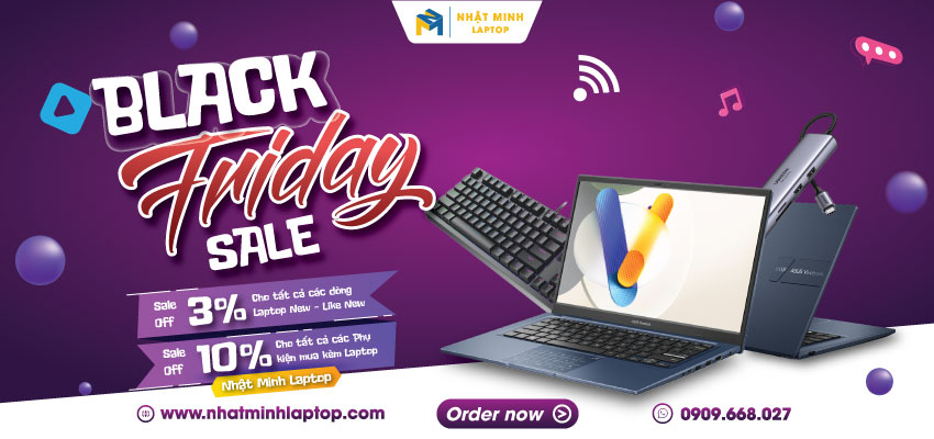 BLACK FRIDAY 2025 – NHẬT MINH LAPTOP CHÍNH THỨC KÍCH HOẠT SALE LỚN CHO HSSV